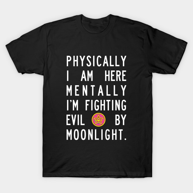 Fighting Evil By Moonlight T-Shirt by machmigo